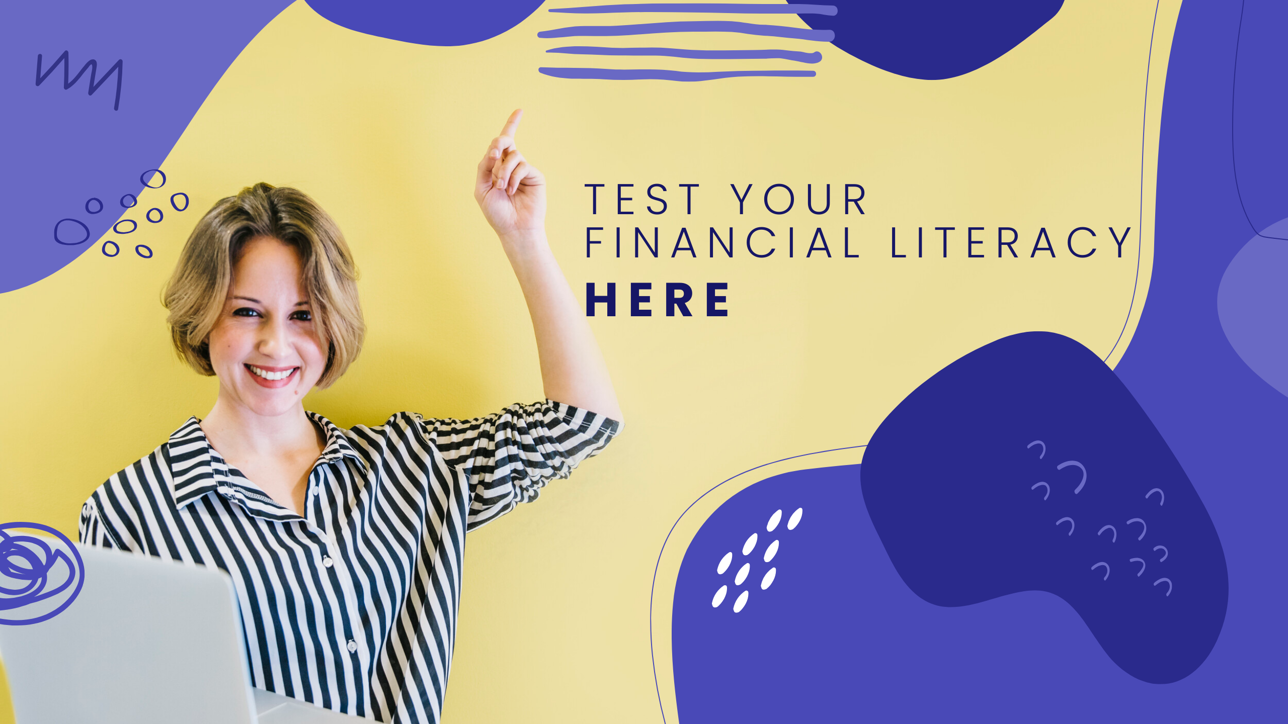 Think You Know It All About Money? Test Your Financial Literacy Here